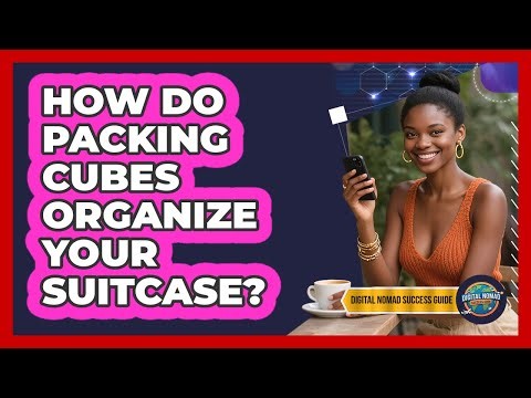 How Do Packing Cubes Organize Your Suitcase?