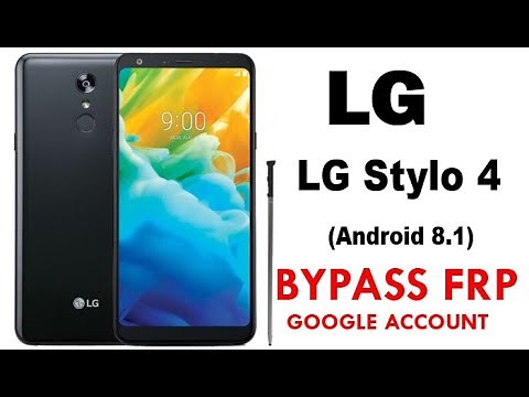 LG Stylo 4 FRP/ Google Account lock Bypass Android 8.1.0 (MetroPCS) & Quick Method 100% Work