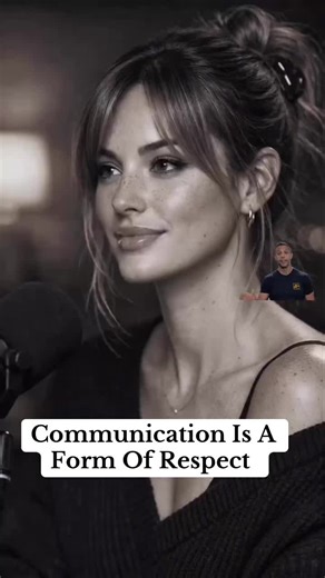 Communication Is A Form Of Respect