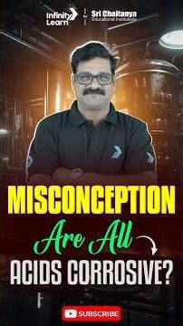 Misconception DEBUNKED! 🚫 Are ALL Acids Corrosive? | Strong Acids vs Weak Acids‪@InfinityLearn_NEET‬