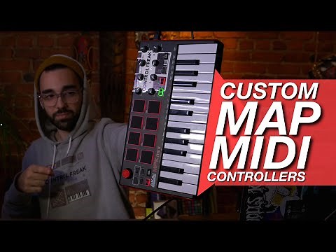 How To Custom Map Your MIDI Controllers For Beginners