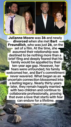 The Lasting Love of Julianne Moore and Bart Freundlich♥️