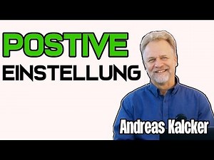 Postive Einstellung für mehr Gesundheit Andreas Kalcker Teil 8