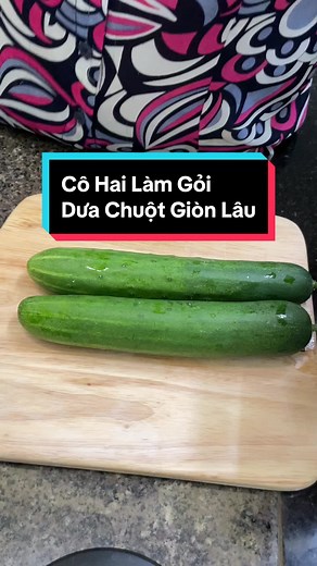Cách Làm Gỏi Dưa Chuột Giòn Ngon Như Cô Hai