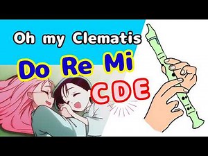 Oh my Clematis... (R O U N D 1 - Alien Stage) EASY Recorder Tutorial