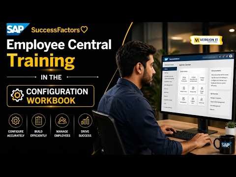 SAP SuccessFactors Employee Central Training | SAP Employee Central Configuration Workbook