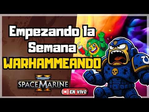 🔴 AYUDANDO + TRUE SOLO + ASEDIO Y MÁS 🤩 | SPACE MARINE 2 🎮🕹️