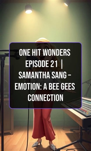 One Hit Wonders Episode 21 | Samantha Sang – Emotion: A Bee Gees Connection