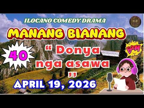 MANANG BIANANG #40|Donya nga asawa| Viral na Ilocano Drama Ngayon #manangbianang #ilocanodrama