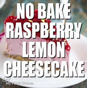 590K views · 224 reactions | LOW CARB NO BAKE RASPBERRY LEMON CHEESECAKE This sweet and tangy cheesecake is the perfect treat after a hard day's work! Recipe: https://www.mypcoskitchen.com/low-carb-no-bake-raspberry-lemon-cheesecake/ | My PCOS Kitchen - Low Carb Recipes | Facebook