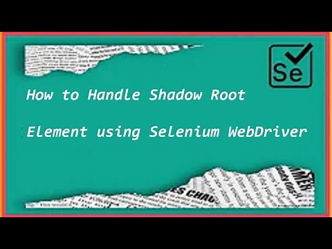 #Tutorials 21 || Shadow Root element || Selenium Java