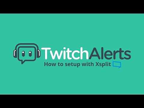 How to setup TwitchAlerts for Xsplit