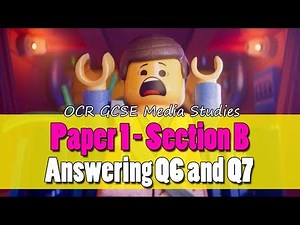 OCR GCSE Media Studies / 9: Paper 1, Section B: Answering Q6 & 7