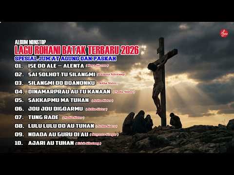Nonstop Batak Spiritual Songs for Good Friday & Easter | 1 Hour of Heartfelt Praise & Worship