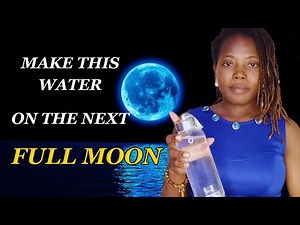 HOW TO MAKE MOON WATER AND HOW TO USE IT | Moon Magic