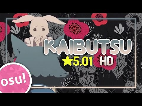 [osu!] ★5.01 HD BEASTARS Season 2 OP | Kaibutsu - YOASOBI