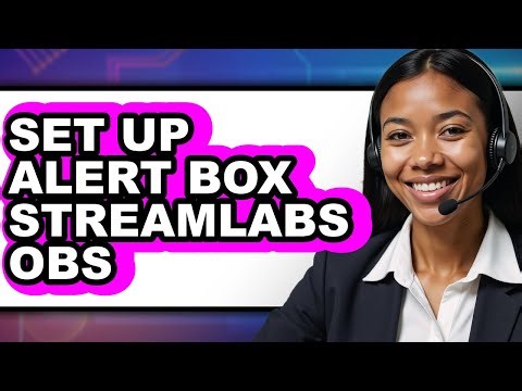 How to Set Up Alert Box Streamlabs Obs (easy Method)