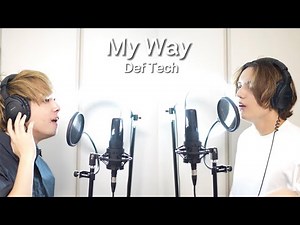 【和訳】自分らしく道を切り開け My Way / Def Tech 編集スタッフと歌ってみた cover by Came, Jerasho