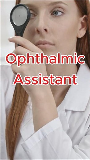 Ophthalmic Assistant #entryleveljobs #healthcarecareer #whattodoforaliving