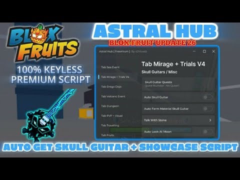 BLOX FRUIT SCRIPT ASTRAL HUB SCRIPT | BEST KEYLESS PREMIUM SCRIPT | AUTO GET SOUL GUITAR + SHOWCASE