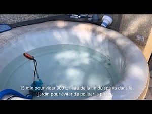 #14 SPA, comment vidanger et nettoyer un SPA rapidement