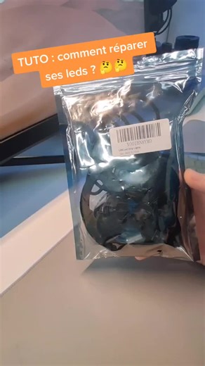 TUTO : Comment réparer ses leds ? 🤔🤔