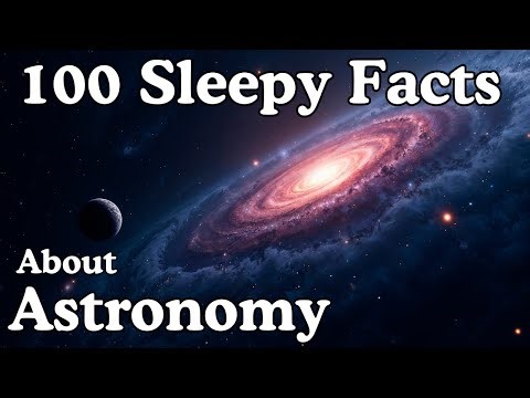 The Most Relaxing Facts About Astronomy To Fall Asleep To