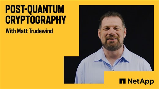 Post-quantum cryptography | NetApp Video