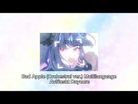 Bad Apple (Orchestral ver.) Multilanguage Daycore (slowed + reverb)