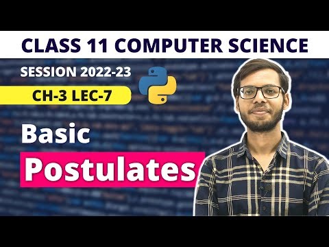 Postulates of BOOLEAN Logic | Principle of Duality | Chapter 3 Boolean Logic | Class 11 Computer |