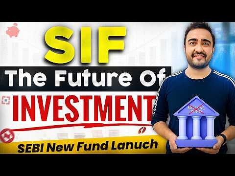 Specialized Investment Funds (SIF) Explained In 10 Minutes WHO SHOULD INVEST?