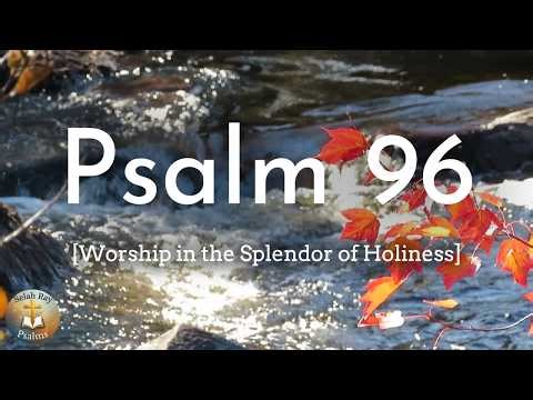 Psalm 96 - Music/Melody applied to Psalm - Sung in Worship (Lyric Video)