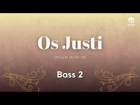 Os justi – Anton Bruckner (Bass 2)