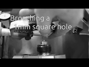 Broaching a 1mm square hole