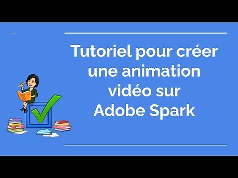 Tutoriel pour créer facilement une vidéo sur Adobe Spark