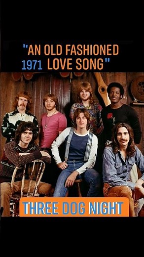"An Old Fashioned Love Song"▪1971▪Three Dog Night #70srock #TDN #1971