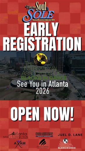IABD on Instagram: "Get ready for an unforgettable four-day experience! IABD in partnership with Atlanta Dance Connection, Axam Dance Theater Experience, Ballethnic Dance Company, Dance Canvas, and Juel D. Lane are proud to present From Soul to Sole: The Black Dance Family Reunion in Atlanta, GA, February 4 — 8, 2026. Please Note: During early registration, members who are full conference and festival registrants will receive 50% off the Thursday and Friday performances, and free admission (100%