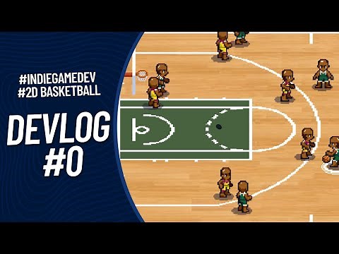 My 2D pixel basketball game project - Let the journey begin! Devlog # 0