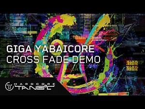 GIGA YABAICORE DEMO