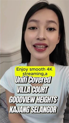 Unifi Home VILLA COURT GOODVIEW HEIGHTS KAJANG SELANGOR