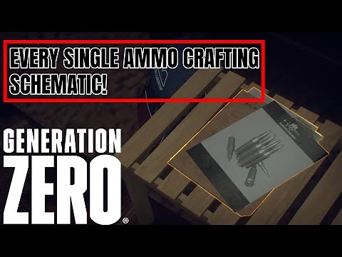 EVERY SINGLE AMMO CRAFTING RECIPE LOCATION! // Generation Zero