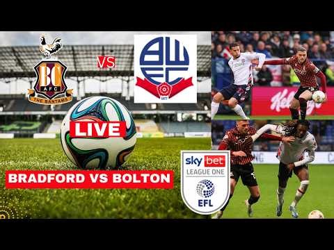 Bradford vs Bolton Live Stream League One play-off Semi-final Football EFL Match Score Highlights FC