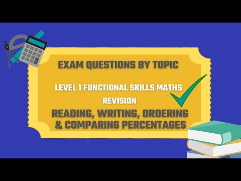 Read, Write, Order & Compare % Exam Questions. Revise for your Level 1 Functional Skills Maths.