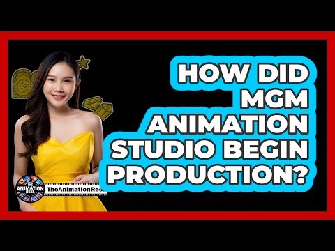 How Did MGM Animation Studio Begin Production?