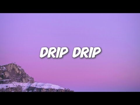DRIP DRIP (lyrics)