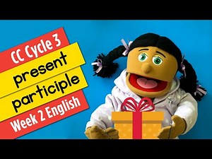 CC Cycle 3 Week 2 English Present Participle - Foundations Memory Work 5th Edition