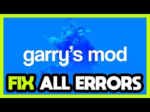 FIX Garry's Mod Crashing, Freezing, Not Launching, Stuck & Black Screen