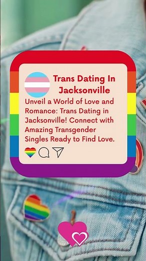 Trans Dating in Jacksonville Meet Your Transgender Love and TS Match