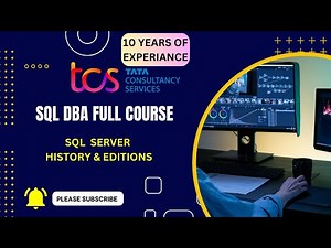 SQL SERVER HISTORY AND EDITIONS