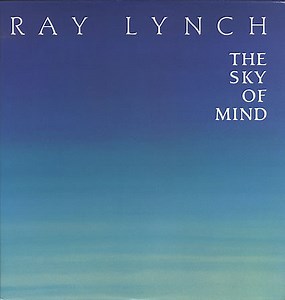 Ray Lynch - The Sky Of Mind